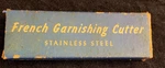 Vintage 1950'S French Garnishing Cutter & Slicing Blade. Fixed Price $6.95.