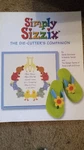 Simply Sizzix The Die-cutter's Companion By Provo Craft Card & Scrapbook Ideas. Fixed Price $5.99.