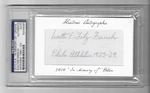 Walter French 2012 Historic Autographs In Memory Update Cut Sig 2/5 Psa/dna Jg. Fixed Price $50.00.