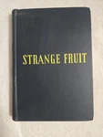 1944 Strange Fruit By Lillian Smith 10TH Printing Wartime Edition Hardback Book. Fixed Price $15.00.