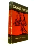 Good Food - Month By Recipes (ambrose Heath 1965) (ID:80071). Fixed Price $15.98.