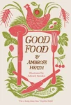 Good Food: Month By Recipes Heath, Ambrose Book The Fast Free Shipping. Fixed Price $13.55.